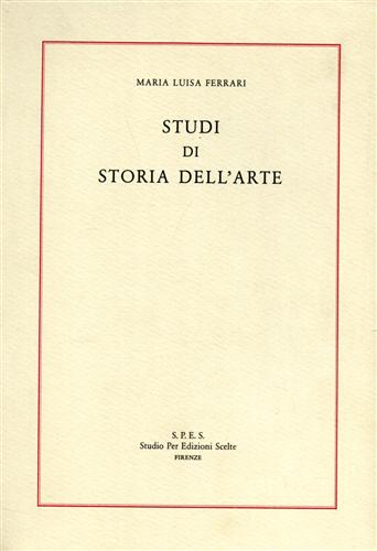 Ferrari,Maria Luisa. - Studi di Storia dell'Arte.