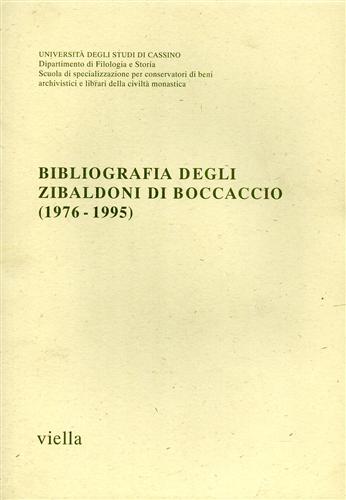 Bianchi,Francesco. Magi Spinetti,Antonio (a cura di). - Bibliografia degli Zibaldoni di Boccaccio (1976-1995). Pubblicata in occasione del Se