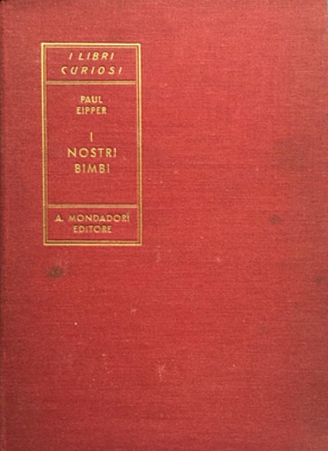 Eipper,Paul. - I nostri bimbi.