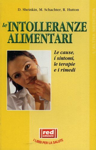 Sheinkin,David. Schachter,Michael. Hutton,Richard. - Le intolleranze alimentari.