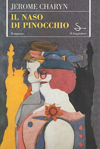 Charyn,Jerome. - Il naso di Pinocchio.