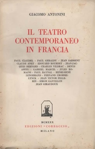 Antonini,Giacomo. - Il teatro contemporaneo in Francia.