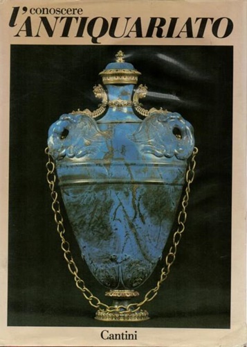 Di Volo,Massimo. - Conoscere l'Antiquariato.