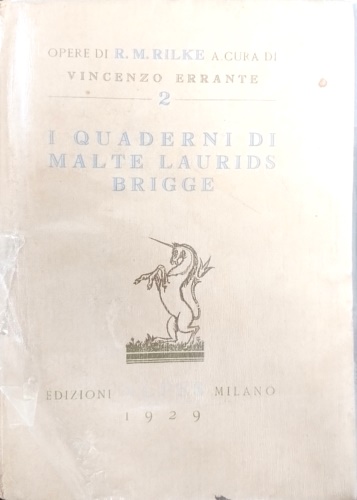 Rilke,Rainer Maria. - I quaderni di Malte Laurids Brigge.
