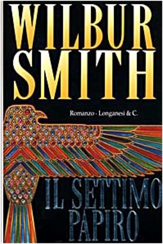 Smith,Wilbur. - Il settimo papiro.