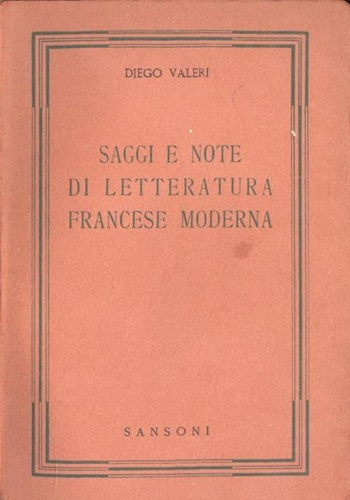 Valeri,Diego. - Saggi e note di letteratura francese moderna.