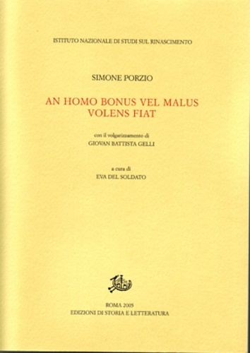 Porzio,Simone. - An homo bonus vel malus volens fiat.