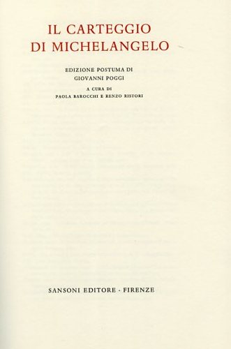 Michelangelo Buonarroti. - Carteggio. Vol.III: 1523-1533.