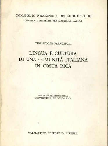 Franceschi,Temistecle. - Lingua e cultura di una comunit italiana in Costa Rica.