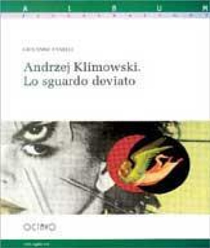Fanelli,Giovanni. - Andrzej Klimowski. Lo sguardo deviato.
