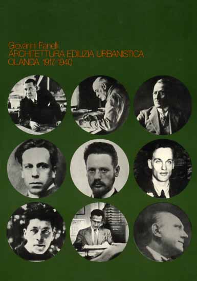 Fanelli,Giovanni. - Architettura, edilizia, urbanistica. Olanda 1917/1940.
