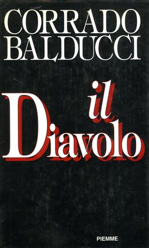 Balducci,Corrado. - Il diavolo.