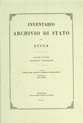 -- - Inventario Archivio di Stato in Lucca. Vol.VII: Archivi Gentilizi.