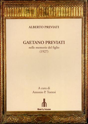 Previati,Alberto. - Gaetano Previati nelle memorie del figlio. Alberto Previati, figlio del grande pittore e trattatista Gaetano (Ferrara 1852-Lavagna 1920), scrisse questa biografia paterna nel 1927.