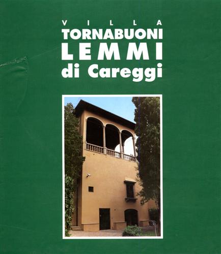 Pedroli Bertoni,M. Moscatelli Prestipino,M. - Villa Tornabuoni Lemmi di Careggi.