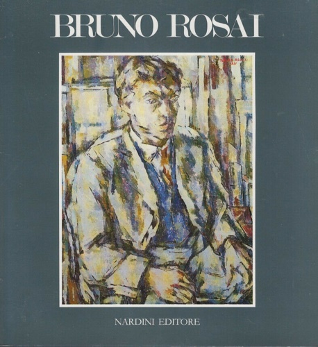 Catalogo della Mostra: - Bruno Rosai.