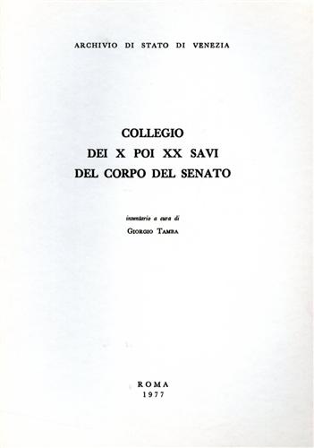 Archivio di Stato di Venezia. - Collegio dei X poi XX Savi del Corpo del Senato.