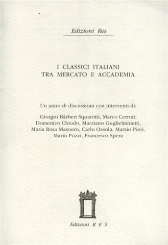 -- - I Classici italiani tra mercato e Accademia.