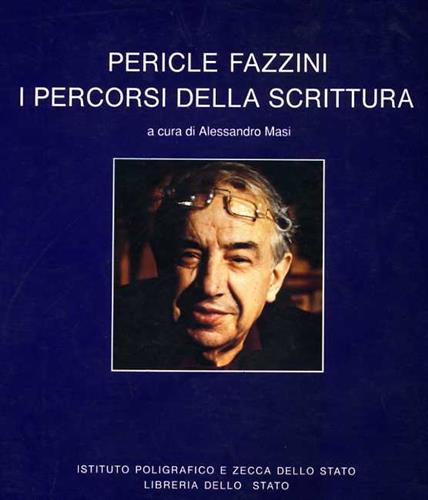 -- - Pericle Fazzini. Lo spirito della materia. I percorsi della scrittura. Carteggi.