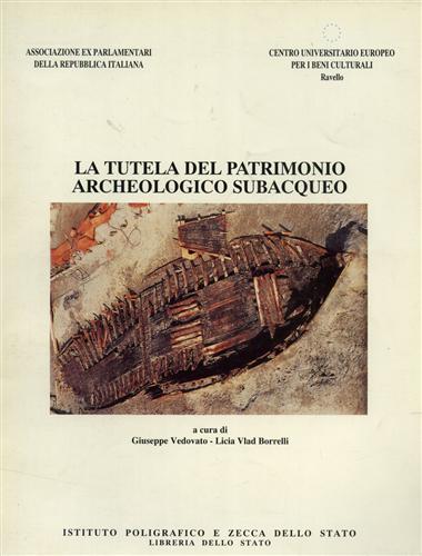 Atti del Conv.Internazionale: - La tutela del patrimonio archeologico subacqueo.