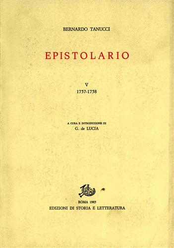 Tanucci,Bernardo. - Epistolario. Vol.V: 1757-1758.