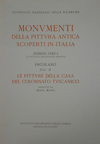 Manni,Maria. - Le pitture della Casa del Colonnato Tuscanico. La pittura ellenistico-romana. Ercolano.