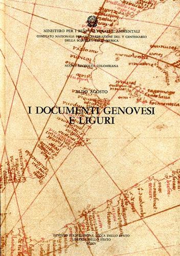 Agosto,Aldo. (a cura di). - I Documenti genovesi e liguri. Vol.IV: tomi I,II.