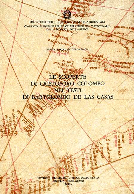 Cant,Francesca. (a cura di). - Le scoperte di Cristoforo Colombo nei Testi di Bartolomeo de Las Casas. Vol.IX: tomi I,II.