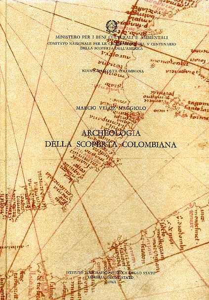 Maggiolo,Marcio Veloz. (a cura di). - Archeologia della scoperta Colombiana. Vol.XX.