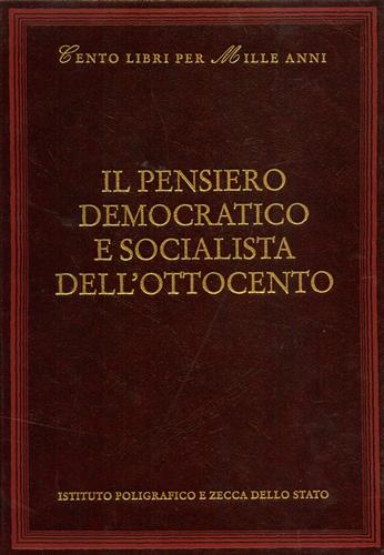 -- - Il pensiero democratico e socialista dell'Ottocento. Testi di Melchiorre Gioia, Gio