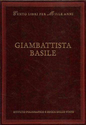 Strati,Saverio. (scelta e introduz.di). - Giambattista Basile. Dall'indice: Cronologia, Bibli