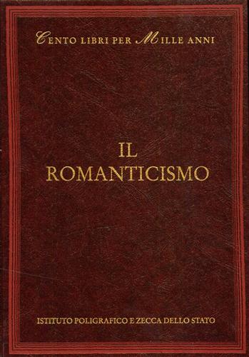 Fasano,Pino. (scelta e introduz.di). - Il Romanticismo.