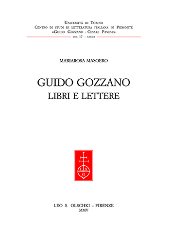 Masoero,Mariarosa. - Guido Gozzano, libri e lettere.