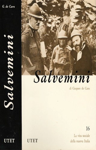 De Caro,Gaspare. - Gaetano Salvemini.