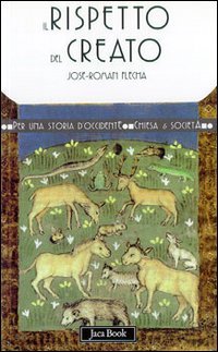Flecha,Jos-Roman. - Il rispetto del Creato.