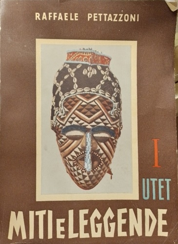 Pettazzoni,Raffaele. - Miti e Leggende. Vol.I.Africa e Australia.
