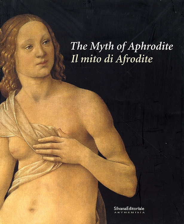 Catalogo della Mostra: - Il mito di Venere. The myth of Venus.