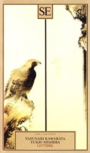 Kawabata,Yasunari. Mishima,Yukio. - Lettere 1945-1970.