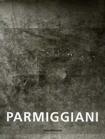 Catalogo della Mostra: - Claudio Parmiggiani.