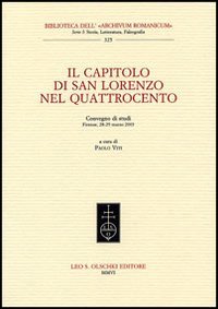 Atti del Convegno di Studi: - Il capitolo di San Lorenzo nel Quattrocento. A Firenze, parallelamente al C