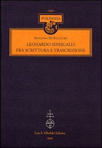 Di Silvestro,Antonio. - Leonardo Sinisgalli fra scrittura e trascrizione.