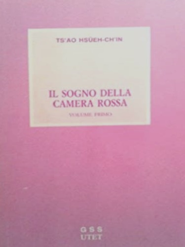 TS'ao Hsueh- Ch'In. - Il sogno della camera rossa.
