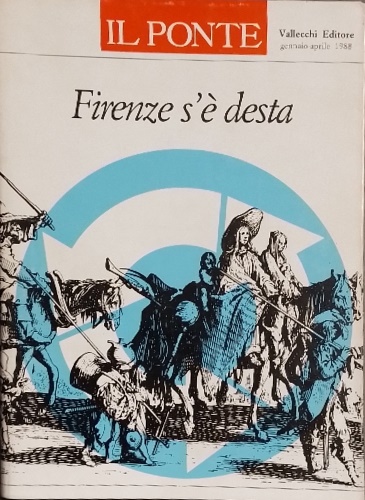 Adorno,F. Annigoni,B. Barile,P. Michelucci,G. Morales,G. ed altri. - Firenze s' desta. La citt di domani in controluce: il parere di amministratori e studiosi.