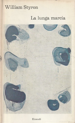Styron,William. - La lunga marcia.