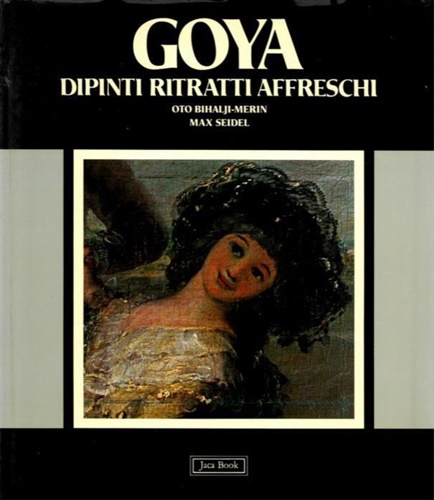 Binalji-Merin,Oto. - Goya. Dipinti, Ritratti, Affreschi.