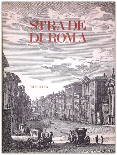 Delli,Sergio. - Strade di Roma.
