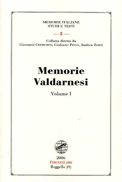 -- - Memorie Valdarnesi. Vol.I: Memorie per servire alla storia dell'Accademia valdarnese del Poggio nell'anno 1834.