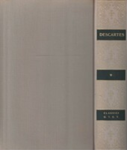 Descartes,Ren (Cartesio). - Opere scientifiche. Vol.I: La biologia.