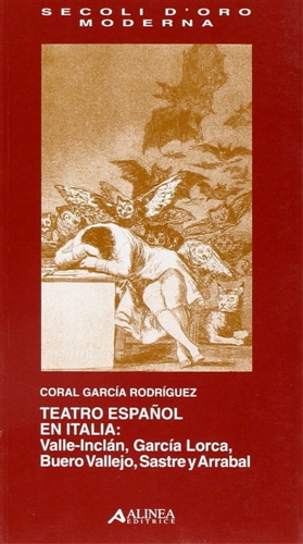 Garca Rodriguez,Coral. - Teatro espaol en Italia: Valle-Incln, Garca Lorca, Buero Vallejo, Sastre y Arrabal.