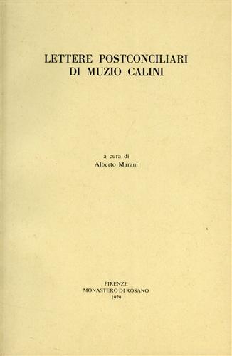 Calini,Muzio. - Lettere postconciliari di Muzio Calini. (la pubblicazione di questa ra